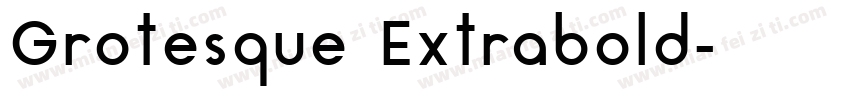 Grotesque Extrabold字体转换